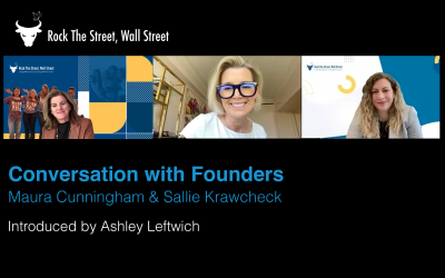 FinLit Month: Conversation with Founders Maura Cunningham & Sallie Krawcheck Introduced by Ashley Leftwich